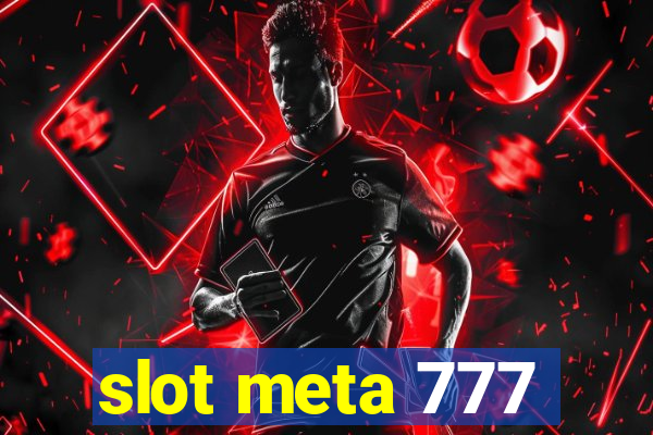 slot meta 777